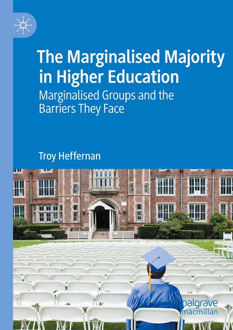 Troy Heffernan: The Marginalised Majority in Higher Education, Buch