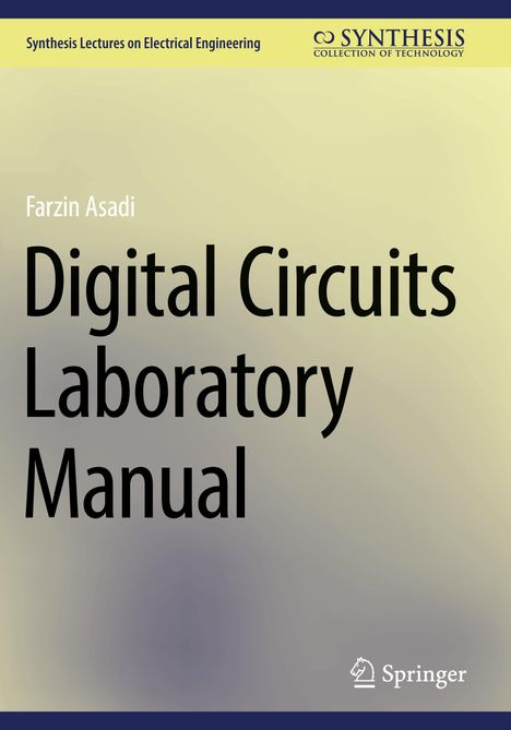 Farzin Asadi: Digital Circuits Laboratory Manual, Buch