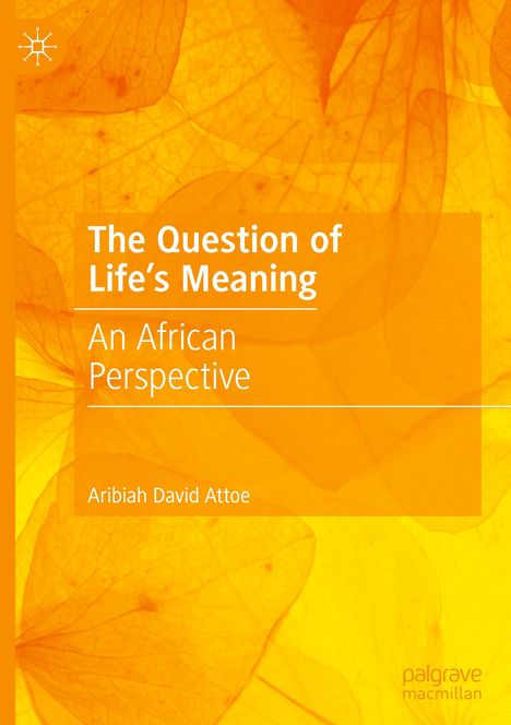 Aribiah David Attoe: The Question of Life's Meaning, Buch