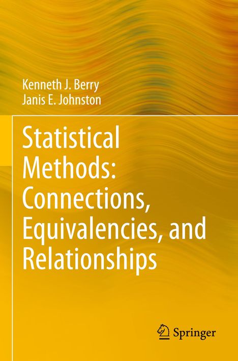 Janis E. Johnston: Statistical Methods: Connections, Equivalencies, and Relationships, Buch