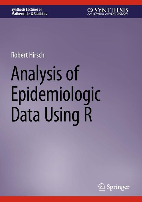 Robert Hirsch: Analysis of Epidemiologic Data Using R, Buch