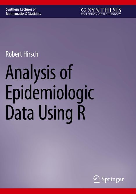 Robert Hirsch: Analysis of Epidemiologic Data Using R, Buch