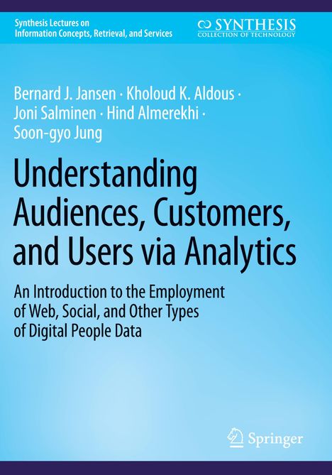 Bernard J. Jansen: Understanding Audiences, Customers, and Users via Analytics, Buch