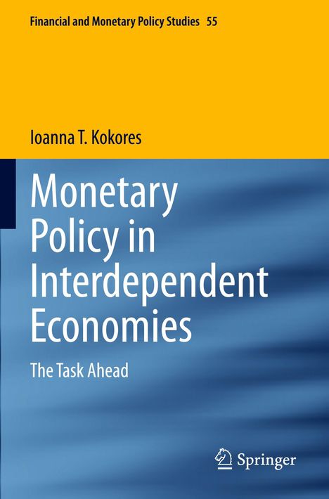 Ioanna T. Kokores: Monetary Policy in Interdependent Economies, Buch