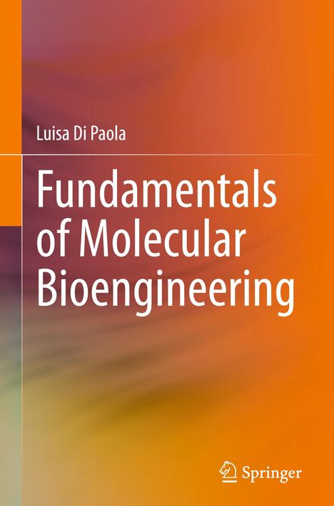 Luisa Di Paola: Fundamentals of Molecular Bioengineering, Buch