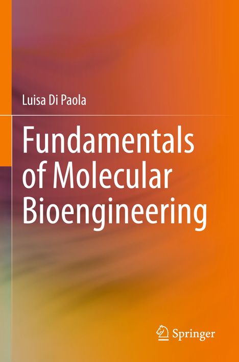 Luisa Di Paola: Fundamentals of Molecular Bioengineering, Buch