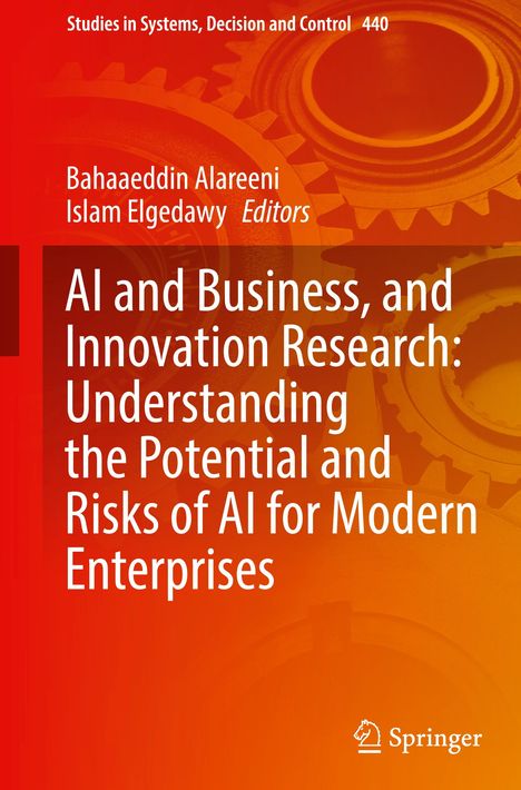 AI and Business, and Innovation Research: Understanding the Potential and Risks of AI for Modern Enterprises, Buch