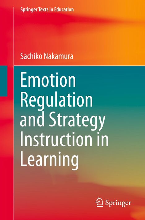 Sachiko Nakamura: Emotion Regulation and Strategy Instruction in Learning, Buch