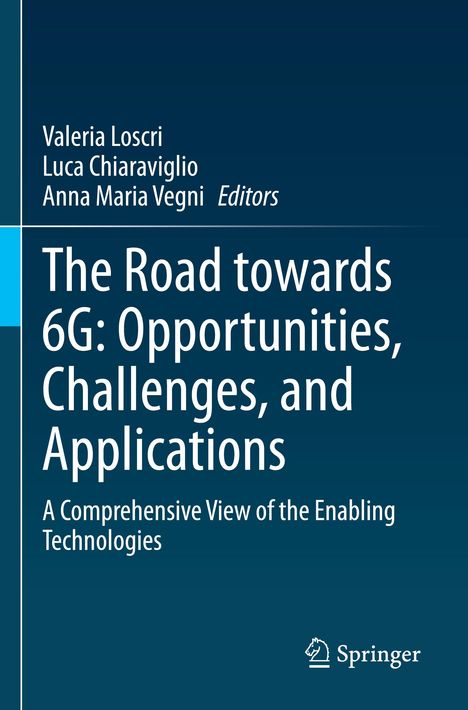 The Road towards 6G: Opportunities, Challenges, and Applications, Buch