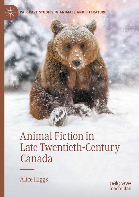Alice Higgs: Animal Fiction in Late Twentieth-Century Canada, Buch