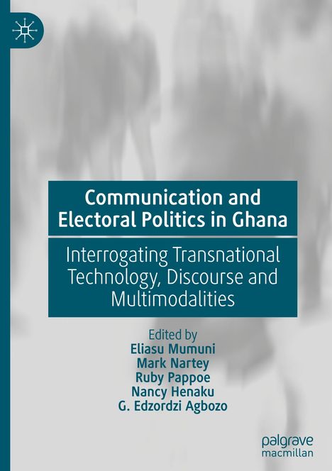 Communication and Electoral Politics in Ghana, Buch