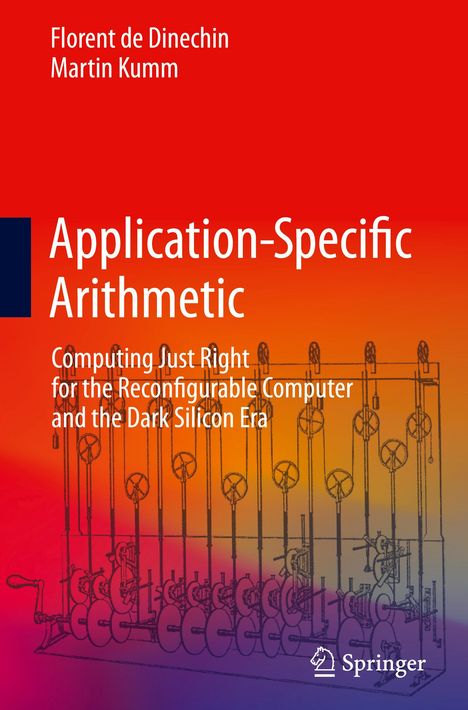 Martin Kumm: Application-Specific Arithmetic, Buch