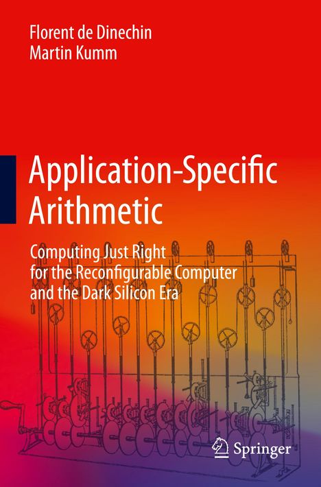 Martin Kumm: Application-Specific Arithmetic, Buch