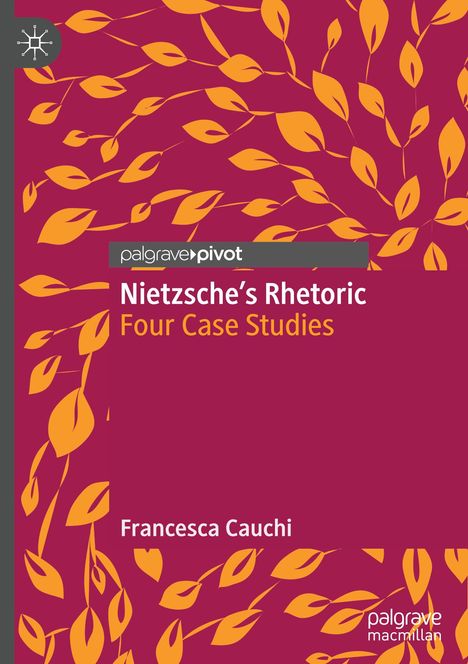 Francesca Cauchi: Nietzsche's Rhetoric, Buch