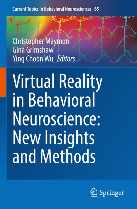 Virtual Reality in Behavioral Neuroscience: New Insights and Methods, Buch