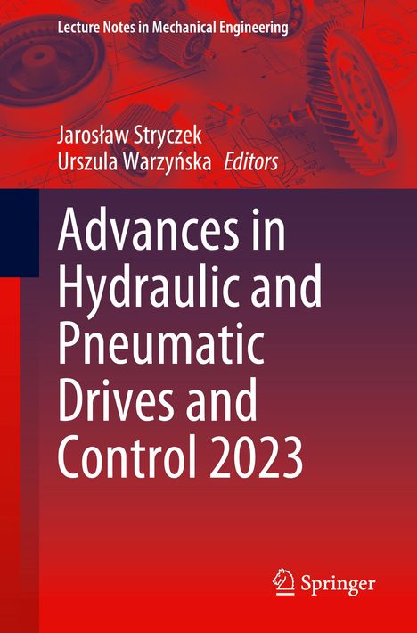 Advances in Hydraulic and Pneumatic Drives and Control 2023, Buch