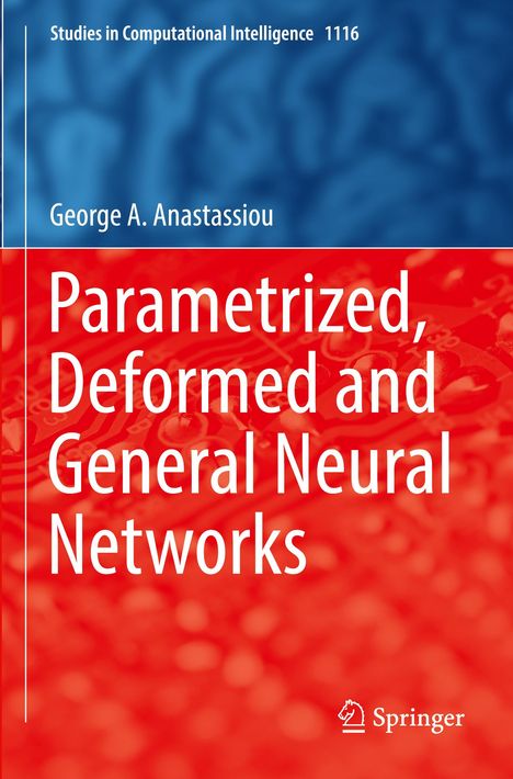 George A. Anastassiou: Parametrized, Deformed and General Neural Networks, Buch