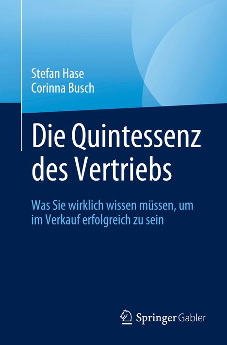 Corinna Busch: Die Quintessenz des Vertriebs, Buch