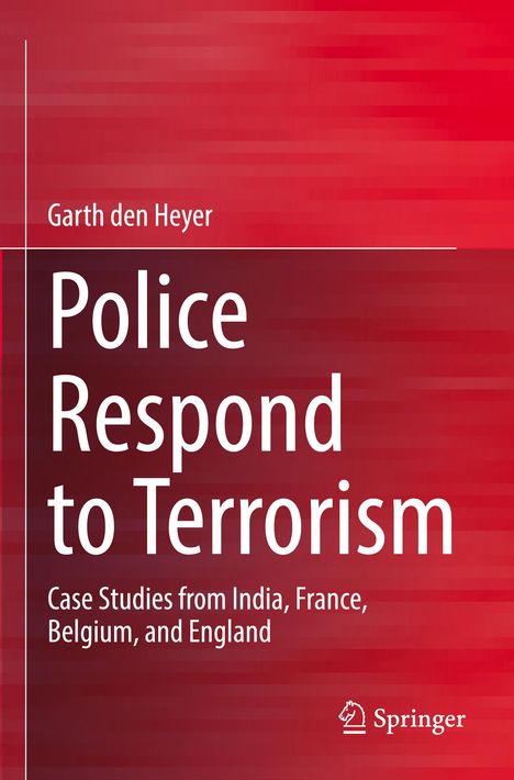 Garth Den Heyer: Police Respond to Terrorism, Buch