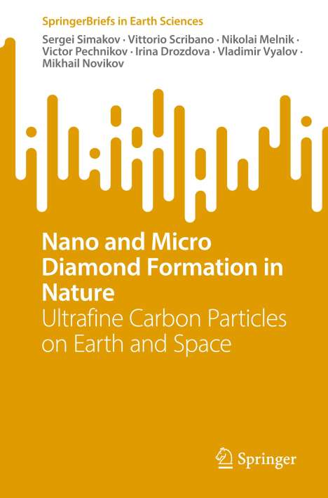 Sergei Simakov: Nano and Micro Diamond Formation in Nature, Buch