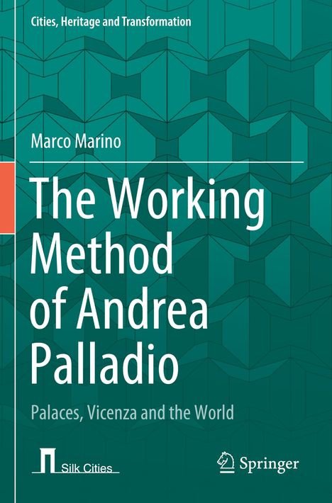 Marco Marino: The Working Method of Andrea Palladio, Buch