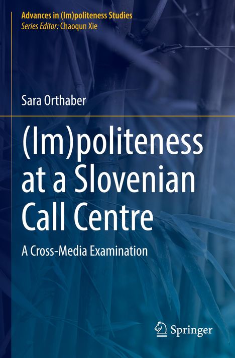 Sara Orthaber: (Im)politeness at a Slovenian Call Centre, Buch