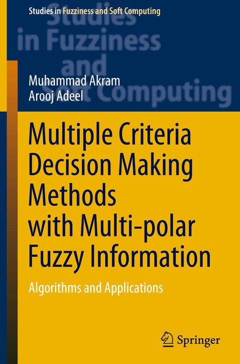 Arooj Adeel: Multiple Criteria Decision Making Methods with Multi-polar Fuzzy Information, Buch