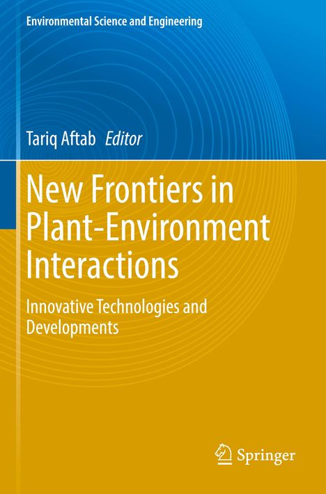 New Frontiers in Plant-Environment Interactions, Buch