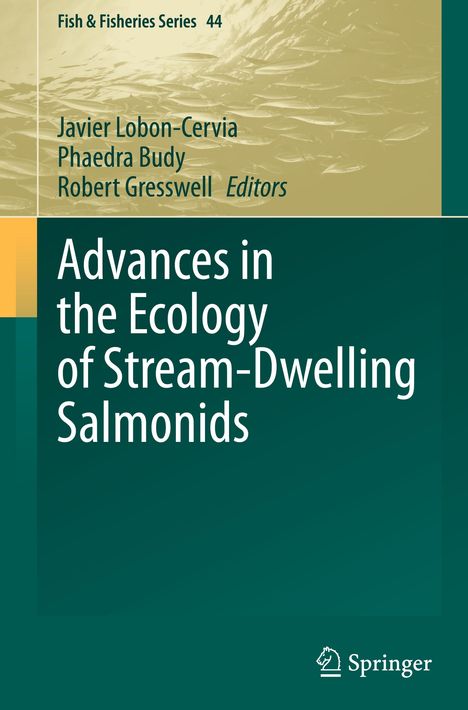 Advances in the Ecology of Stream-Dwelling Salmonids, Buch