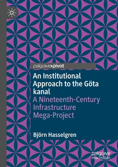 Björn Hasselgren: An Institutional Approach to the Göta kanal, Buch