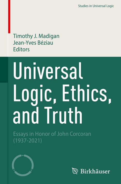 Universal Logic, Ethics, and Truth, Buch