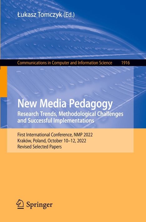 New Media Pedagogy: Research Trends, Methodological Challenges and Successful Implementations, Buch