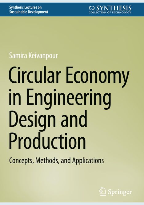 Samira Keivanpour: Circular Economy in Engineering Design and Production, Buch