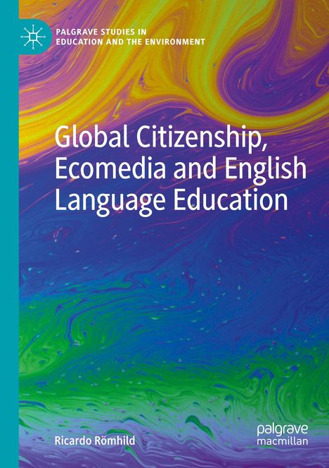 Ricardo Römhild: Global Citizenship, Ecomedia and English Language Education, Buch