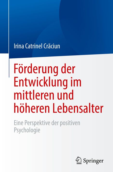 Irina Catrinel Cr¿ciun: Förderung der Entwicklung im mittleren und höheren Lebensalter, Buch
