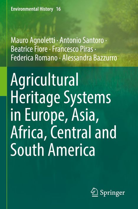 Mauro Agnoletti: Agricultural Heritage Systems in Europe, Asia, Africa, Central and South America, Buch