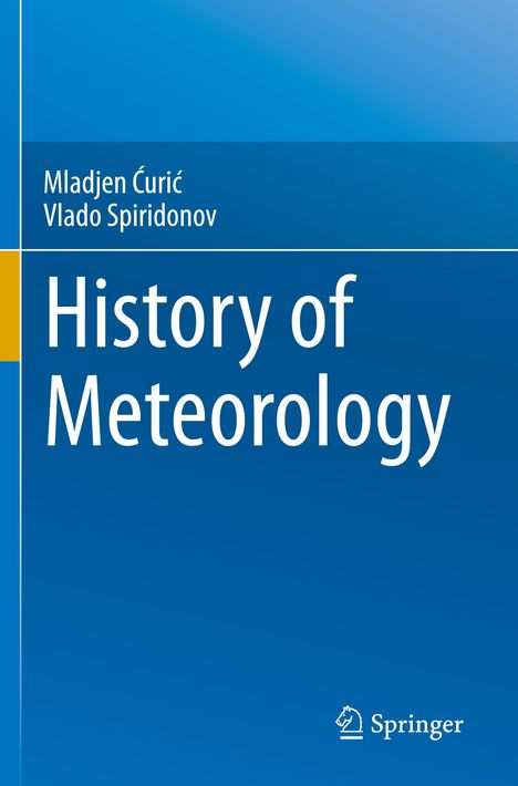 Vlado Spiridonov: History of Meteorology, Buch