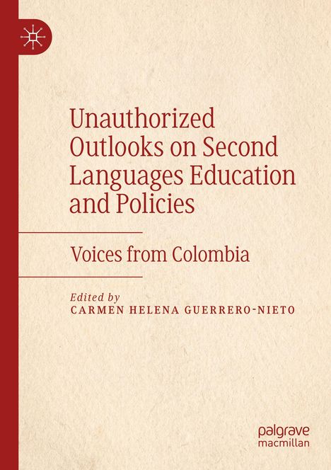 Unauthorized Outlooks on Second Languages Education and Policies, Buch