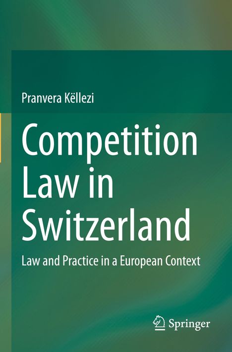 Pranvera Këllezi: Competition Law in Switzerland, Buch