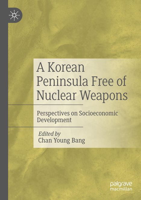 A Korean Peninsula Free of Nuclear Weapons, Buch