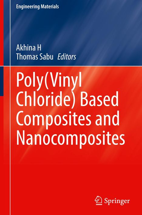 Poly(Vinyl Chloride) Based Composites and Nanocomposites, Buch