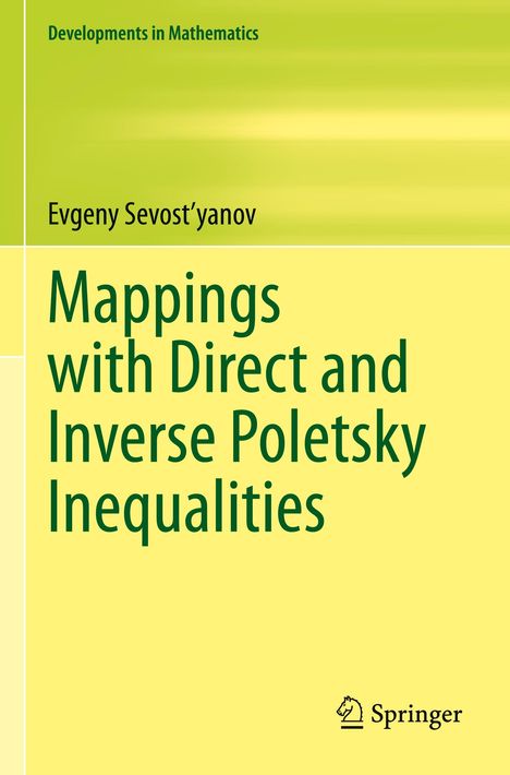 Evgeny Sevost'yanov: Mappings with Direct and Inverse Poletsky Inequalities, Buch