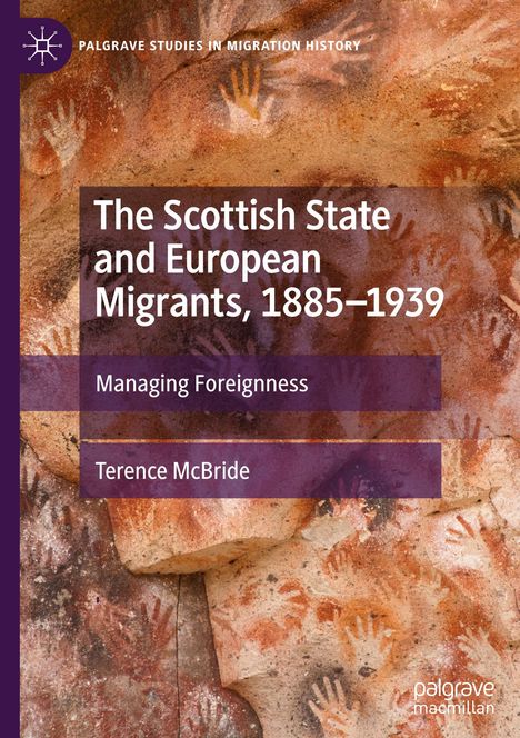 Terence McBride: The Scottish State and European Migrants, 1885¿1939, Buch