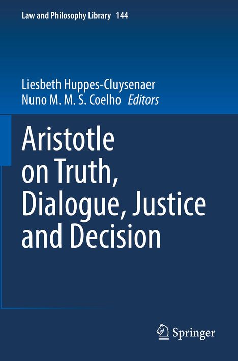 Aristotle on Truth, Dialogue, Justice and Decision, Buch