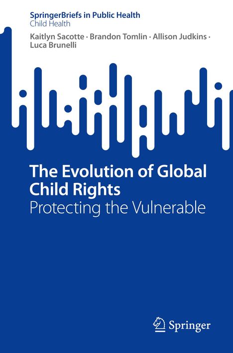 Kaitlyn Sacotte: The Evolution of Global Child Rights, Buch