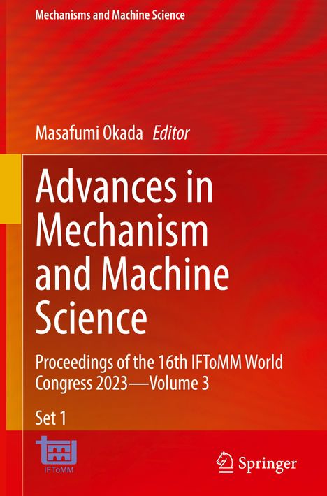 Advances in Mechanism and Machine Science, 2 Bücher