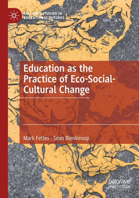 Sean Blenkinsop: Education as the Practice of Eco-Social-Cultural Change, Buch