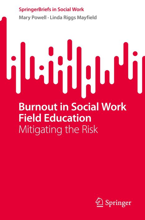 Linda Riggs Mayfield: Burnout in Social Work Field Education, Buch