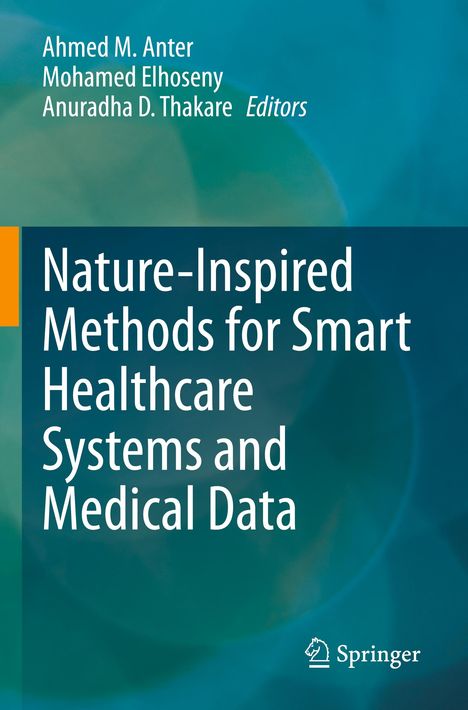 Nature-Inspired Methods for Smart Healthcare Systems and Medical Data, Buch