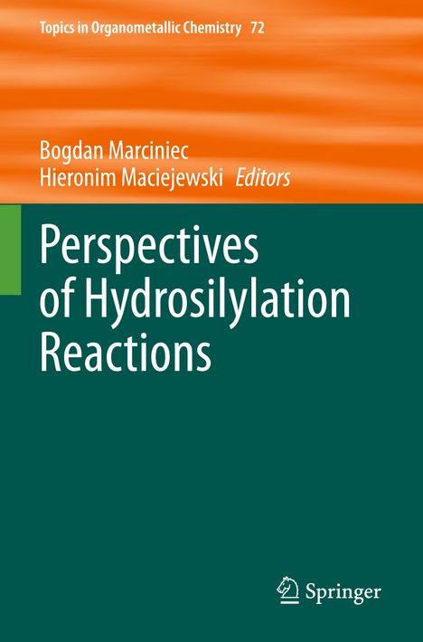 Perspectives of Hydrosilylation Reactions, Buch